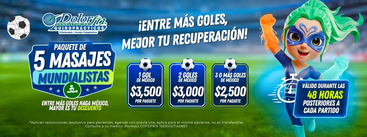 Paquete de 5 masajes mundialistas Dolorfin con descuento según los goles de México, masaje terapéutico para tu recuperación