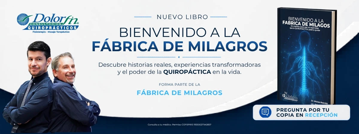 Nuevo libro Bienvenido a la Fábrica de Milagros del Dr. Moisés Reznick, historias reales sobre cómo la quiropráctica podría ayudar